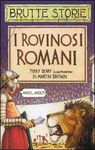 I rovinosi romani. Ediz. illustrata Compra Adesso