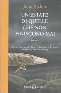 Subito Disponibile Un‘ estate di quelle che non finiscono mai