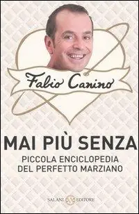 Occasione Mai più senza. Piccola enciclopedia del perfetto marziano