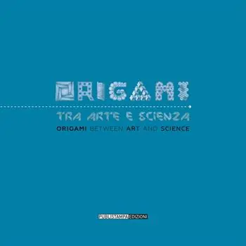 Origami tra arte e scienza-Origami between art and science Super Prezzo