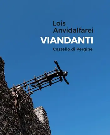 Must-Have Lois Anvidalfarei. Viandanti. Ediz. illustrata