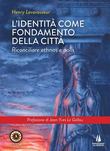 L‘identità come fondamento della città. Riconciliare ethnos e polis Ultime Pezzi