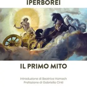 Iperborei. Il primo mito Ultima Occasione