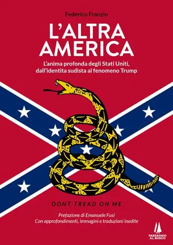 Prezzo Scontato L‘altra America. L‘anima profonda degli Stati Uniti, dall‘identità sudista al fenomeno Trump