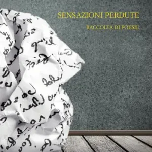 Sensazioni perdute Nuova Collezione