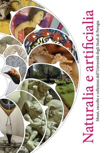 Naturalia e artificialia. Musei, raccolte e collezioni dell’Università degli Studi di Perugia. Ediz. a colori Consegna Rapida