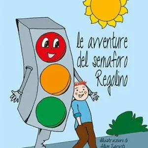 Le avventure del semaforo Regolino Promozione Esclusiva
