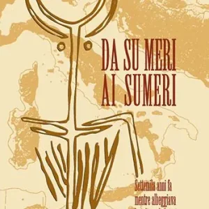 Professionale Da Su meri ai Sumeri. Settemila anni fa mentre albeggiava la cultura di Ozieri