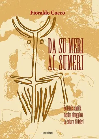 Professionale Da Su meri ai Sumeri. Settemila anni fa mentre albeggiava la cultura di Ozieri