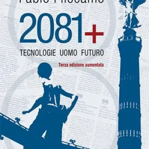 Professionale 2081. Tecnologie, uomo, futuro. Ediz. ampliata