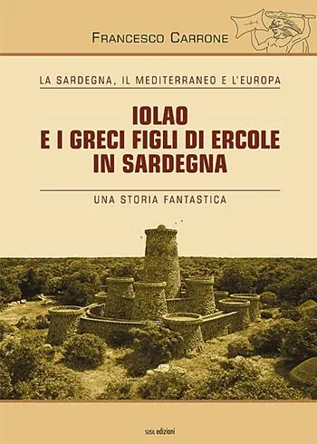 Offerta Speciale Iolao e i greci figli di Ercole in sardegna