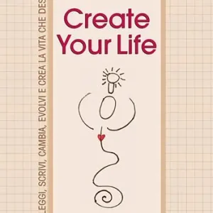 Create your life. Coach book. Ediz. illustrata Super Prezzo