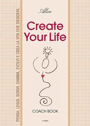 Create your life. Coach book. Ediz. illustrata Super Prezzo