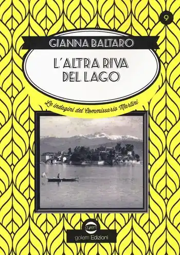 L‘altra riva del lago. Le indagini del commissario Martini Acquista Ora