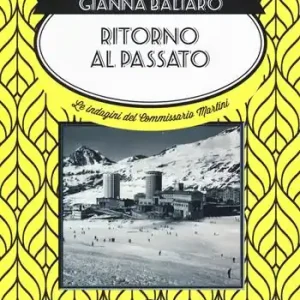Miglior Prezzo Ritorno al passato. Le indagini del commissario Martini
