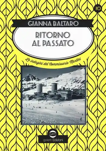 Miglior Prezzo Ritorno al passato. Le indagini del commissario Martini