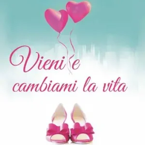 Soddisfatti O Rimborsati Vieni e cambiami la vita