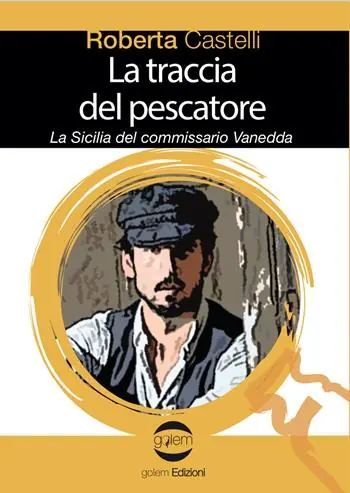 Professionale La traccia del pescatore. La Sicilia del commissario Vanedda