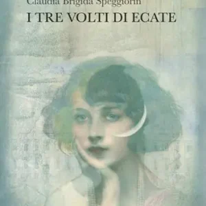 I tre volti di Ecate Solo Oggi