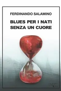Blues per i nati senza un cuore Ultimissimo Modello