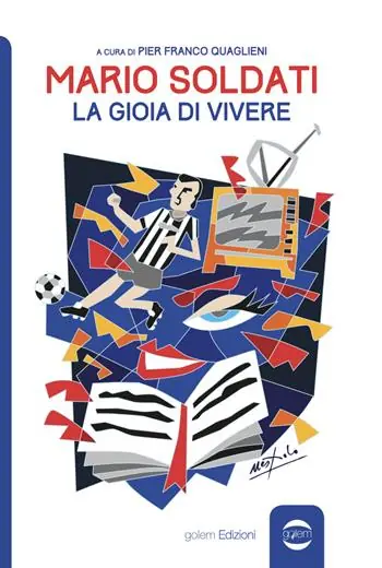 Offerta Del Giorno Mario Soldati. La gioia di vivere