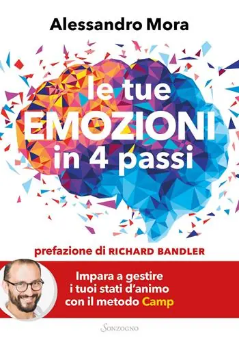 Ordina Subito Le tue emozioni in 4 passi. Impara a gestire i tuoi stati d‘animo con il metodo Camp