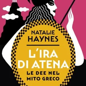L‘ira di Atena. Le dee nel mito greco Spedizione Espresso