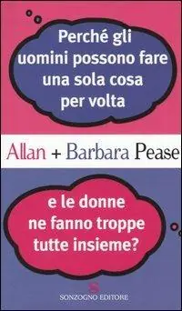 Perché gli uomini possono fare una sola cosa per volta e le donne ne fanno troppe tutte insieme? Direttamente Dal Produttore