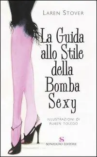 Reso Gratuito La guida allo stile della Bomba Sexy