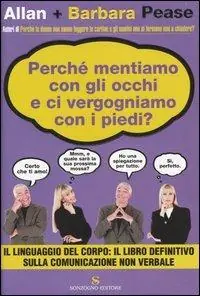 Perché mentiamo con gli occhi e ci vergognamo con i piedi? Offerta Del Giorno