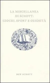 La miscellanea di Schott giochi, sport e oziosità Offerta Lampo