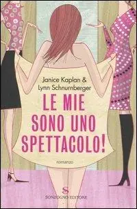 Le mie sono uno spettacolo! Novità