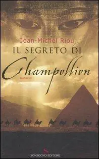 Soddisfatti O Rimborsati Il segreto di Champollion