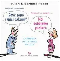 Non Perdere Perché gli uomini... Perché le donne... La bibbia del vivere in due
