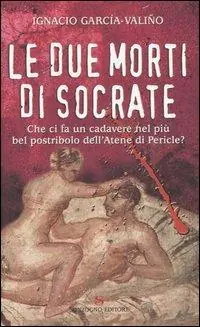 Bestseller Le due morti di Socrate
