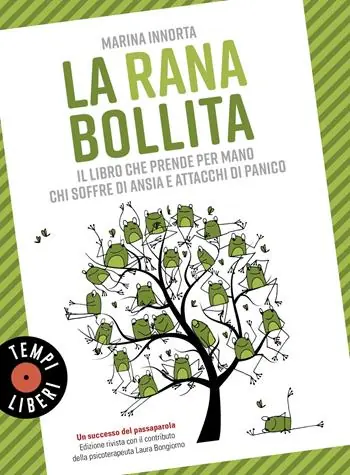 La rana bollita. Il libro che prende per mano chi soffre di ansia e attacchi di panico Affare