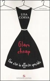 Offerta Limitata Glam cheap. Una vita in offerta speciale