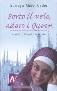 Offerta Del Giorno Porto il velo, adoro i Queen. Nuove italiane crescono