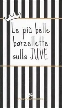 Solo Oggi Le più belle barzellette sulla Juve
