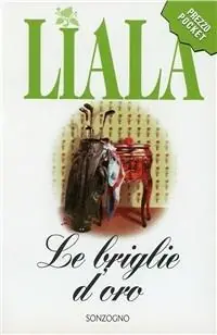 Ultima Occasione Le briglie d‘oro