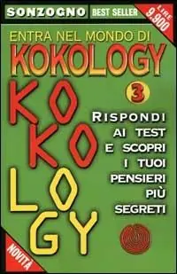 Entra nel mondo di kokology. Vol. 3 Rispondi ai test e scopri i tuoi pensieri più segreti. Spedito Oggi