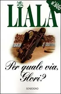Per quale via, Glori? Quantità Limitata