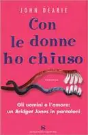 Con le donne ho chiuso Bestseller