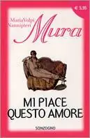 Mi piace questo amore Nuova Collezione