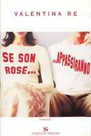 Se son rose... appassiranno Affare