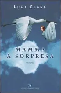 Ultimissimo Modello Mamma a sorpresa