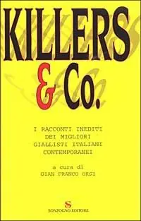 Economico Killers & Co. I racconti inediti dei migliori giallisti italiani