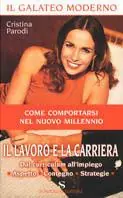 Ultimissimo Modello Il lavoro e la carriera