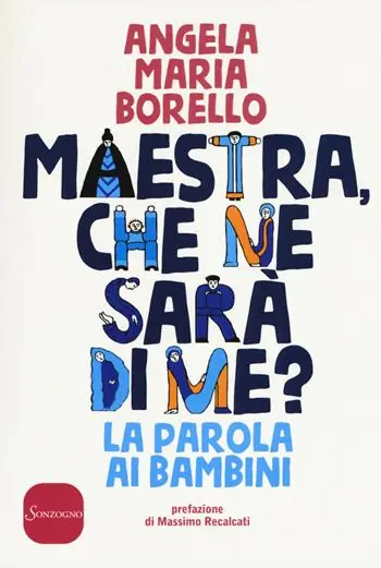 Economico Maestra, che ne sarà di me? La parola ai bambini