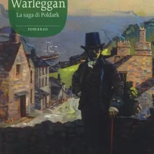 Warleggan. La saga di Poldark. Vol. 4 Sconto